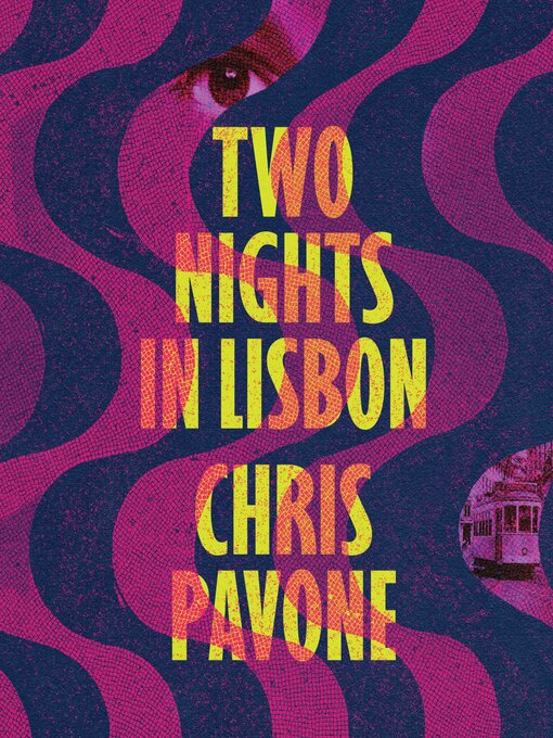 Title details for Two Nights in Lisbon by Chris Pavone - Available
